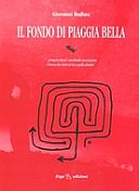 Badino G. 1999. Il Fondo di Piaggia Bella. Genova: ERGA, 303 pp.