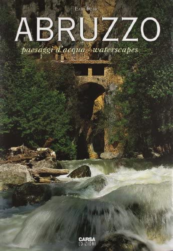 Burri Ezio, 2007. Abruzzo: paesaggi d'acqua Pescara : Carsa, pp. 127.