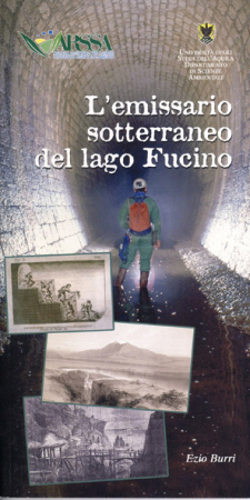Burri Ezio, 2007. L'emissario sotterraneo del lago Fucino Chieti : éDicola, pp. 48.