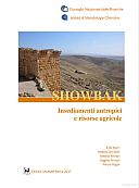 Burri Ezio (ed.), 2017. Showbak : insediamenti antropici e risorse agricole Roma : Valmar, pp. 118.