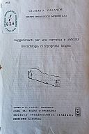 Calandri Gilberto, 1992. Suggerimenti per una corretta e unificata metodologia di topografia ipogea: corso di 2. livello: topografia. Comm. naz. scuole di speleologia; Società speleologica italiana; Regione Liguria, pp. 17.