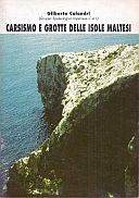 Calandri Gilberto, 2003. Carsismo e grotte delle Isole Maltesi. Supplemento al Bollettino del Gruppo speleologico imperiese CAI, n. 55, pp. 18.