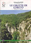 Calandri Gilberto, 2005. Le grotte di Loreto (Triora, Prov. Imperia). Imperia: Dominici, pp. 18.