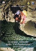 Calandri Gilberto, 2012. Le acque carsiche della val Pennavaira (Liguria occidentale). Imperia: Gruppo Speleologico Imperiese C.A.I., pp. 34.