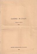 Cigna Arrigo, 1986. Caving in Italy. Bologna : Società Speleologica Italiana, pp. 32.
