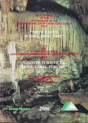 Cigna Arrigo (ed.), 2000. Proceedings of the 3rd congress of the International Show Caves Association, Santadi (Italy) 19-25/10/1998, pp. 203.